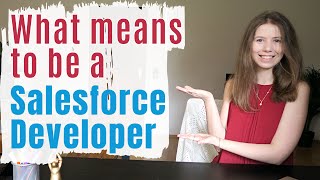 What it Means to be a Salesforce Developer