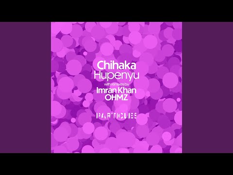 Hupenyu (Imran Khan Remix)
