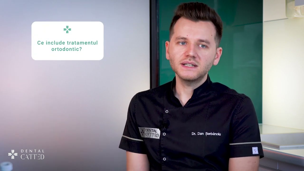 7. Cum Decurge un Consult Ortodontic? | Dr. Dan Șerbănoiu Dental CATTED