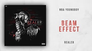 NBA YoungBoy - Beam Effect (Realer)