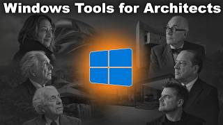 Windows Tools and Shortcuts for Architects Tutorial