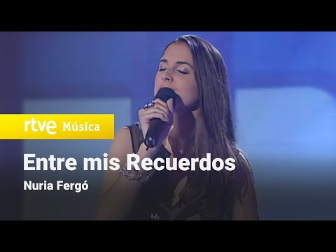 "Entre mis Recuerdos" - Nuria Fergó | OPERACIÓN TRIUNFO