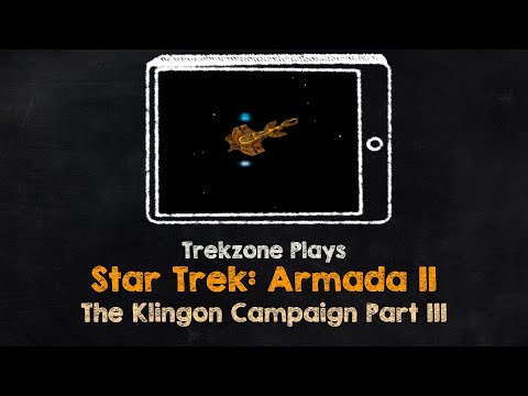 LIVE: Trekzone Plays Star Trek: Armada II - The Klingon Campaign Part III