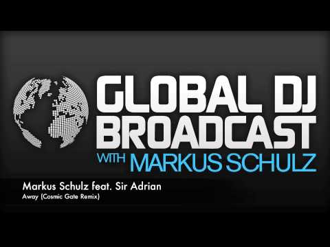 Markus Schulz featuring Sir Adrian - Away (Cosmic Gate Remix)