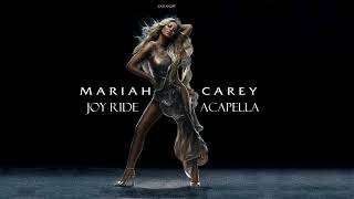 Joy Ride (Official Studio Acapella) - Mariah Carey