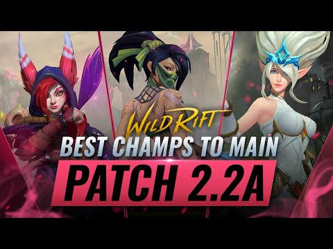 BEST Champs to MAIN for EVERY ROLE in Wild Rift (Patch 2.2A - LoL Mobile)