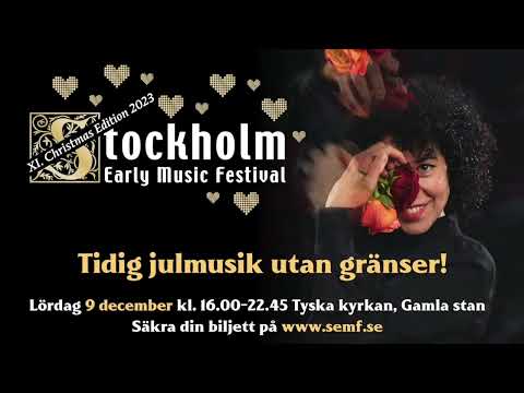 Tidig julmusik utan gränser! XI SEMF Christmas Edition 2023 - 9 december 16.00-22.45 i Tyska kyrkan.