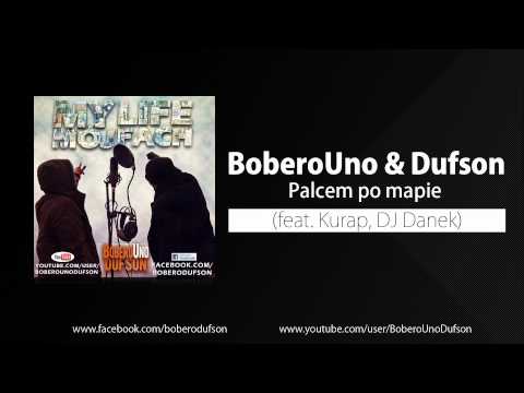 BoberoUno & Dufson - Palcem po mapie (feat. Kurap, DJ Danek)