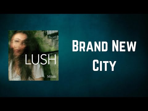 Mitski - Brand New City (Lyrics)