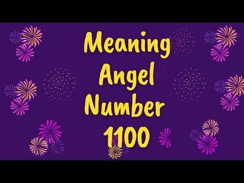 Angel Number 1100 - Angel Number 1100 Spiritual Meaning - Numerology