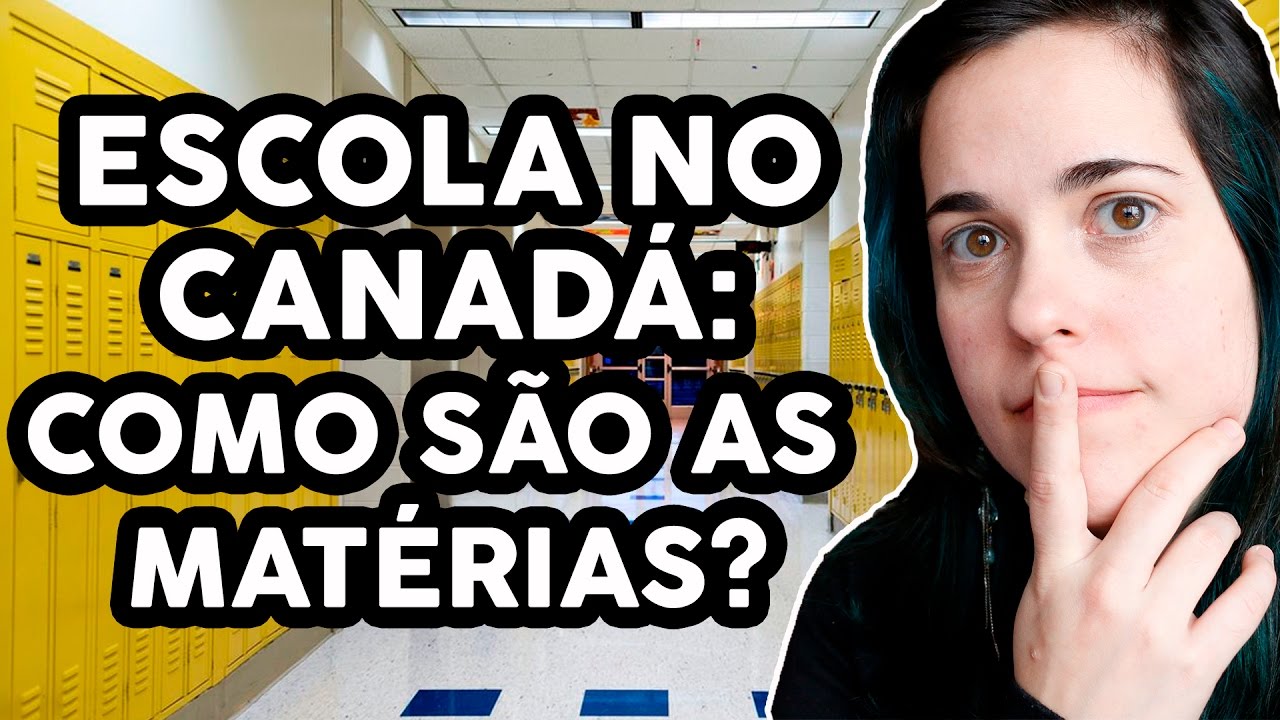 COMO SÃO AS MATÉRIAS NA ESCOLA CANADENSE