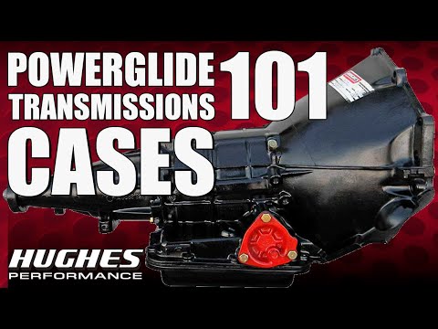 Ep. 4 Powerglides 101: Transmission Cases