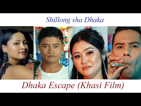 Shillong sha Dhaka (Official Song) Dhaka Escape (Khasi Movie) Phira,Nadia, Amazing(English subtitle)