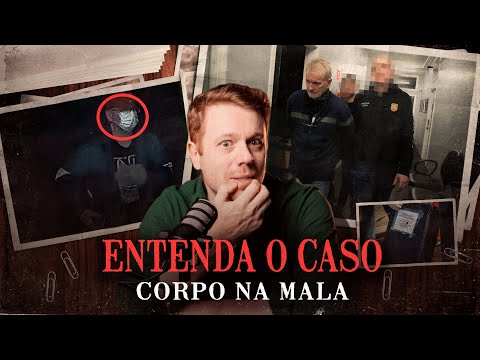 UNDERSTAND THE ENTIRE CASE OF THE BODY IN THE PORTO ALEGRE SUITCASE (UPDATED)