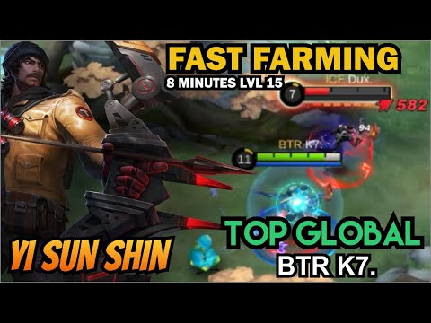 YSS Fast Farming 8 Minutes Level 15 - Top Global Yi Sun Shin - BTR K7. - MLBB