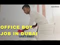 Office Boy Job In Dubai UAE Dubai Job Dubailife Dubaijobs Uaejobs Uae Dubai Viral