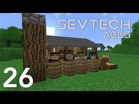 Sevtech Ages with Arkas/Nebris/Pakratt - E26 (Minecraft Videos)
