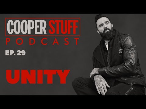 Cooper Stuff: Ep. 29 - Unity