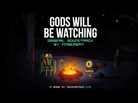 Gods Will be Watching SOUNDTRACK