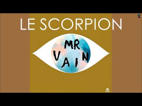 Le Scorpion - mr. vain