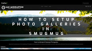 How to setup photo galleries - Smugmug tutorial Pt 1