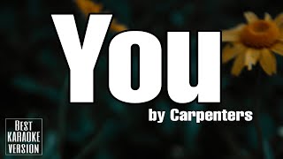 You by Carpenters - BEST KARAOKE VERSION