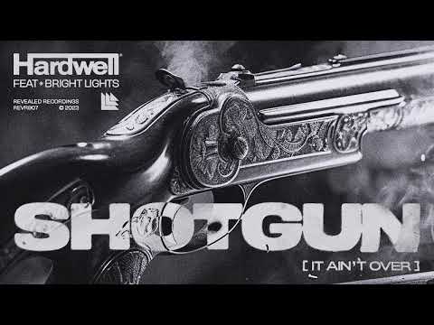 Hardwell feat. Bright Lights - Shotgun (It Ain't Over) (Intro Edit)