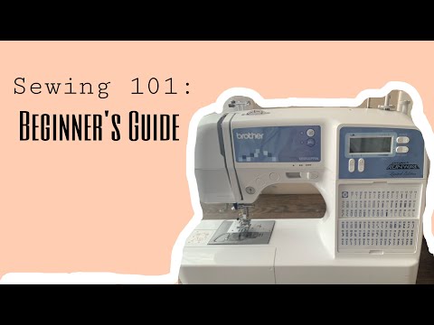 SEWING FOR BEGINNERS: Sewing 101 A Beginners Guide