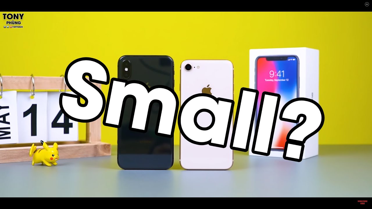 Điện thoại nhỏ, iPhone X hay iPhone 8?