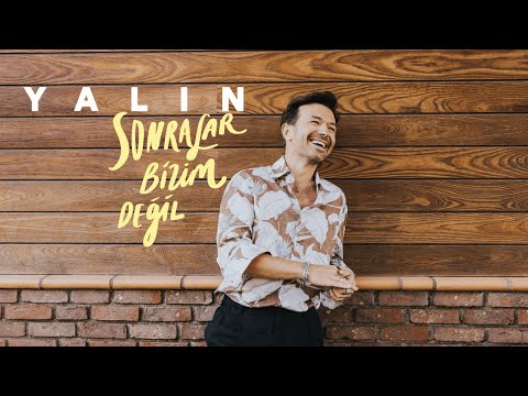 Sonralar Bizim Değil (Official Lyric Video)