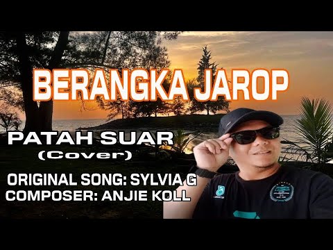 PATAH SUAR - BERANGKA JAROP ( COVER VERSION )