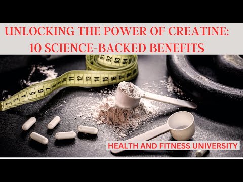 Unlocking The Power of Creatine: 10 Science-Backed Benefits | Health and Fitness University's