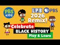 Celebrate Black History REMIX Play Learn LPB Education 2026