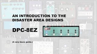 Video thumbnail for Disaster Area Designs DPC-8EZ  GEN 3 Bypass Switcher with MIDI by Datachoir Sounds