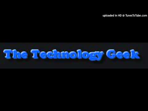 The Technology Geek Episode 26