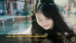 Download lagu LAGU MINANG -KOK NDAK KINI mp3