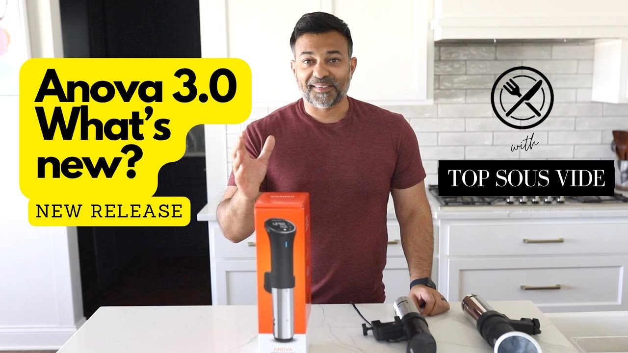 Anova Precision Cooker 3.0: What’s New??
