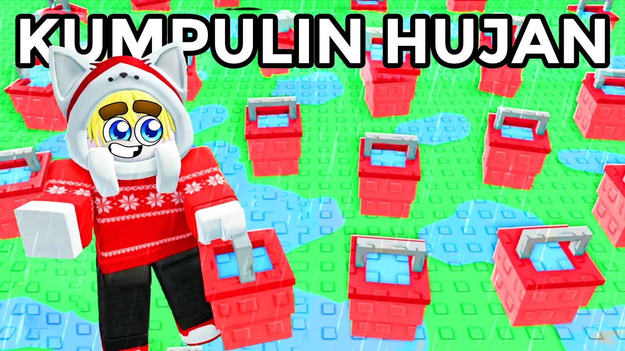 Koleksi Air Hujan?! AKU JADI KAYA RAYA WOY!