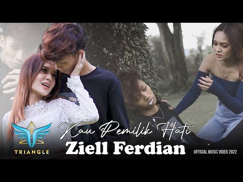 Ziell Ferdian Ft Tri Suaka - Kau Pemilik Hati (Official Music Video 2022)
