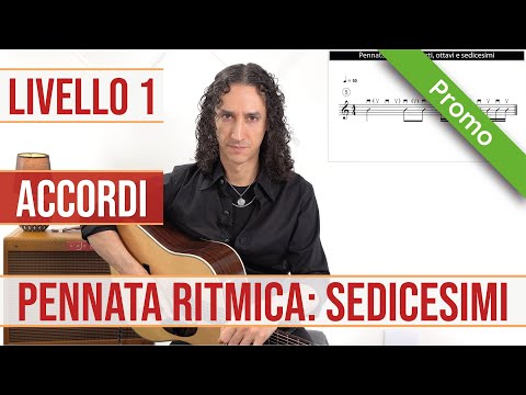 Pennata ritmica: Sedicesimi - Lezione completa