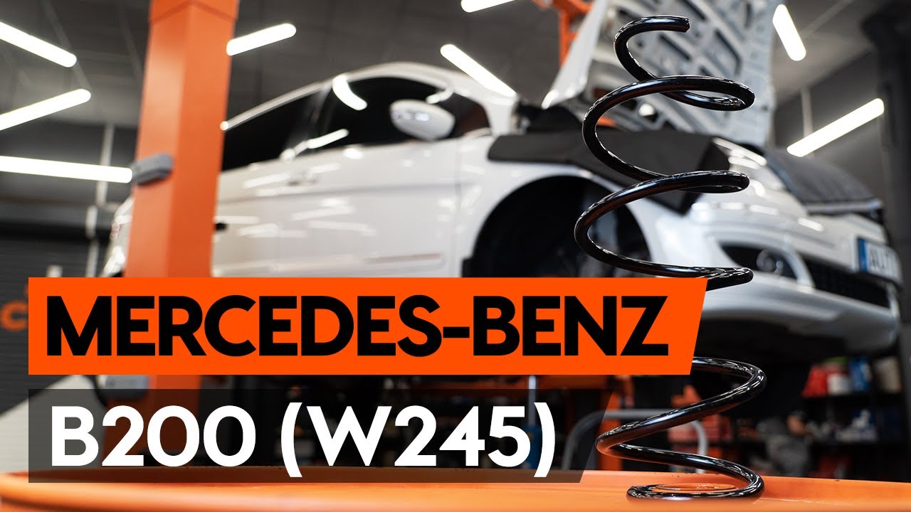 Kaip pakeisti Mercedes W245 spyruoklės: priekis - keitimo instrukcija