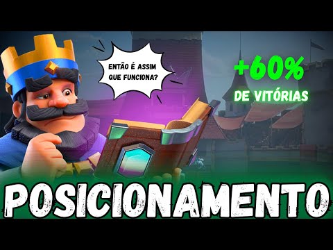 POSICIONAMENTO NO CLASH ROYALE - O QUE É E COMO USAR?