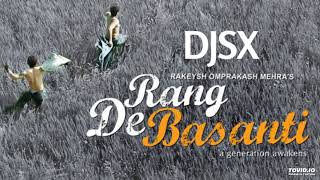 DJSX - Roobaroo  Rang De Basanti  ( Progressive Mi
