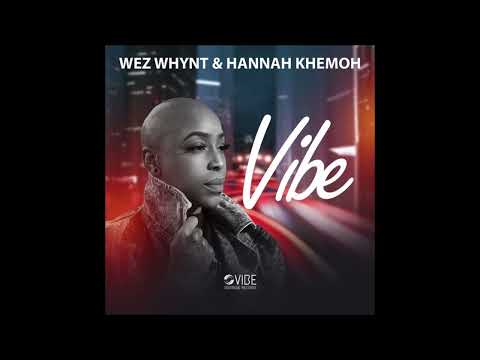 Wez Whynt, Hannah Khemoh - Vibe (Wez Whynt Vocal Mix)
