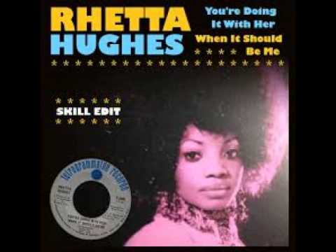 Rhetta Hughes-You're Doing with Her When It Should Be Me
