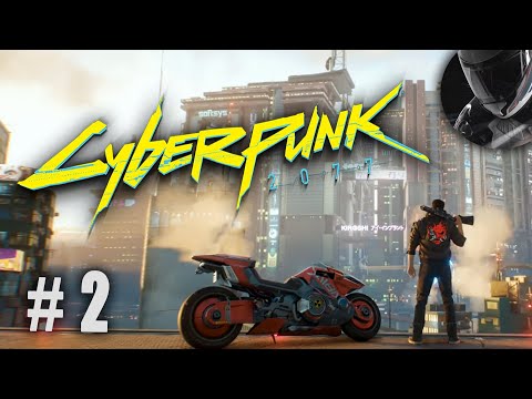 Cyberpunk 2077 Новый день в городе ЭТИХ САМЫХ #2 (спойлер видео)