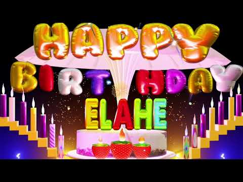 Elahe Happy Birthday Song|Happy Birthday To You #elahe #birthday
