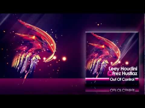 Leey Houdini & Frez Hustlaz - Out Of Control (Original Mix) [Elettrika Records]