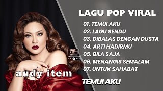 Download lagu AUDY ITEM || TEMUI AKU - LAGU SENDU || LAGU POP VIRAL TERENAK, TERBARU 2025 mp3 Download lagu AUDY ITEM || TEMUI AKU - LAGU SENDU || LAGU POP VIRAL TERENAK, TERBARU 2025 mp3