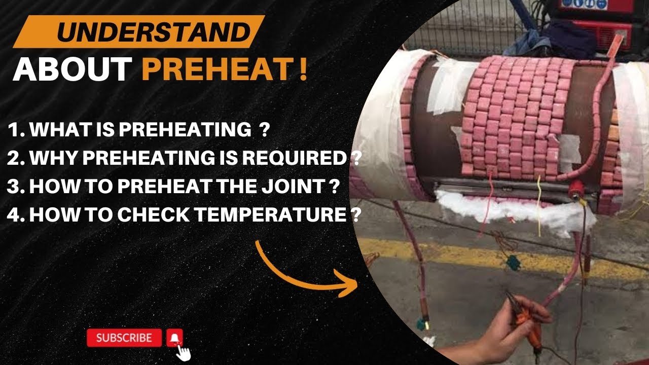 Preheat | What is Preheating? | Why Preheating is required? | How to Preheat in Joint? |Temperature